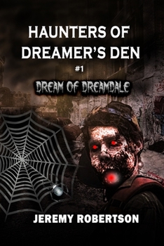 Paperback Haunters of Dreamer's Den #1: Dream Of Dreamdale Book