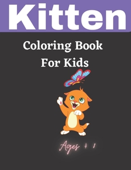 Paperback Kitten Coloring Book For Kids Ages 4-8: cats colouring pages Book