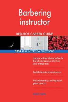 Paperback Barbering instructor RED-HOT Career Guide; 2514 REAL Interview Questions Book