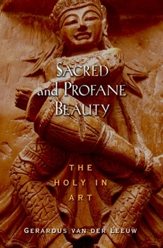 Hardcover Sacred and Profane Beauty: The Holy in Art Book