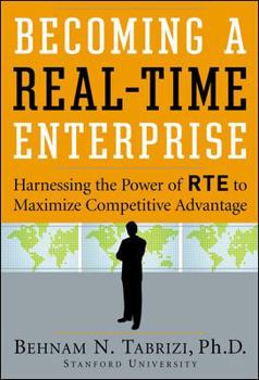 Hardcover Becoming a Real-Time Enterprise: Harnessing the Power of Rte to Maximize Competitive Advantage Book