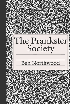 Paperback The Prankster Society Book