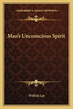 Man's Unconscious Spirit: The Psychoanalysis of Spiritism