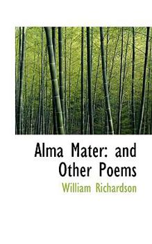 Paperback Alma Mater: And Other Poems Book