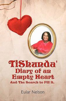 Paperback Tishunda' Diary of an Empty Heart: And the Search to Fill It. Book