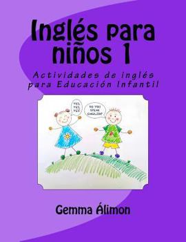 Paperback Inglés para niños 1: Actividades de inglés para Educación Infantil [Spanish] Book