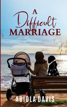 Paperback A Difficult Marriage Book