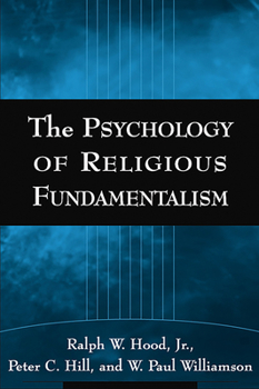 Hardcover The Psychology of Religious Fundamentalism Book