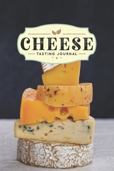 Cheese Cheesemaking Cheesemaker Tasting Sampling Journal Notebook Log Book Diary - Small Stack: Creamery Dairy Farming Farmer Record with 110 Pages in 6 x 9 Inch