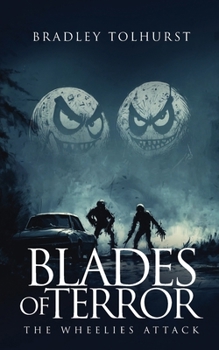 Paperback Blades of Terror The Wheelies Attack Book