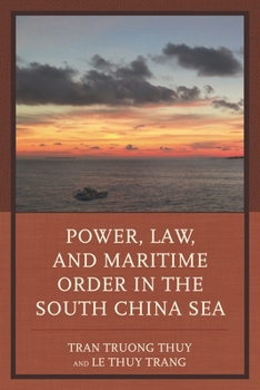 Paperback Power, Law, and Maritime Order in the South China Sea Book