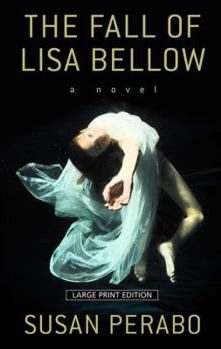 Hardcover The Fall of Lisa Bellow [Large Print] Book