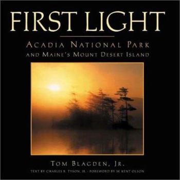 Hardcover First Light: Acadia National Park and Maine's Mount Desert Island Book