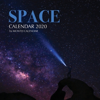 Paperback Space Calendar 2020: 16 Month Calendar Book