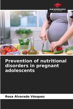 Paperback Prevention of nutritional disorders in pregnant adolescents Book