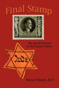 Hardcover Final Stamp: The Jewish Doctors in the Warsaw Ghetto Book