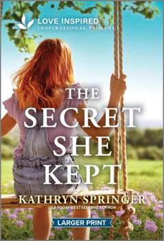 Mass Market Paperback The Secret She Kept: An Uplifting Inspirational Romance [Large Print] Book