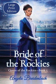 Bride of the Rockies - Book #5 of the Queen of the Rockies