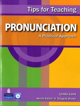 Hardcover Tips for Teaching Pronunciation: A Practical Approach [With CD (Audio)] Book