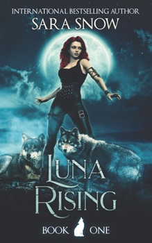 Luna Rising - Book #1 of the Luna Rising