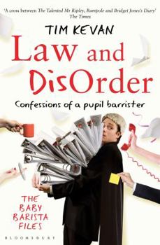 Law and Disorder: Confessions of a Pupil Barrister