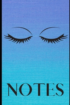 Paperback Notes: : Gradient Vibrant Blues College Lined Journal With Eyelashes: This is a fun eyelash notebook you can use for school, Book