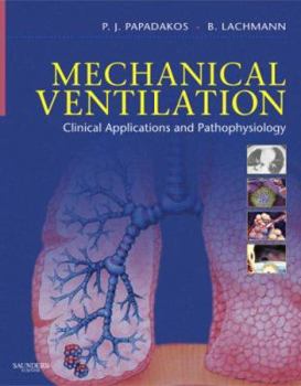 Hardcover Mechanical Ventilation: Clinical Applications and Pathophysiology Book