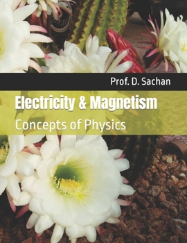 Paperback Electricity & Magnetism: Concepts of Physics Book