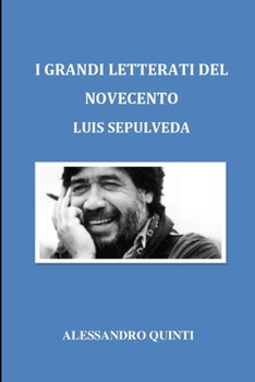 Paperback I grandi letterati del Novecento - Luis Sep?lveda [Italian] Book