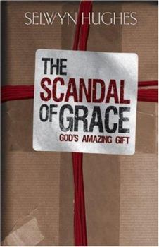 Paperback THE SCANDAL OF GRACE Book