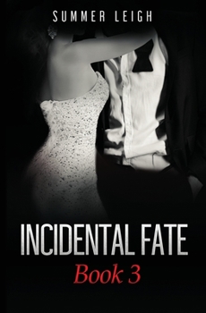 Paperback Incidental Fate Book 3 Book