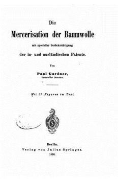Paperback Die Mercerisation Der Baumwolle [German] Book