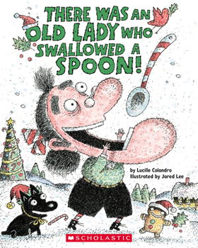 Paperback There Was an Old Lady Who Swallowed a Spoon! - A Holiday Picture Book