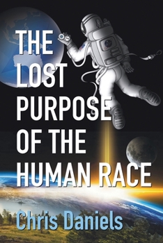 Paperback The Lost Purpose of the Human Race Book