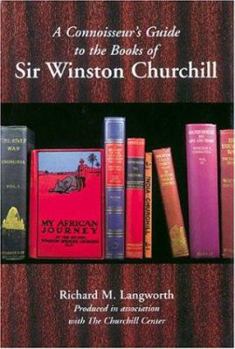 Hardcover A Connoisseur's Guide to the Books of Winston Churchill Book