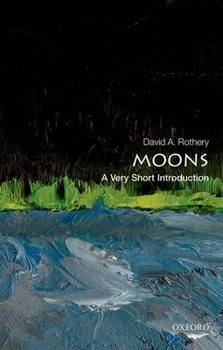 Paperback Moons: A Very Short Introduction Book