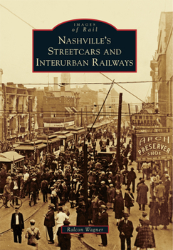 Paperback Nashville's Streetcars and Interurban Railways Book
