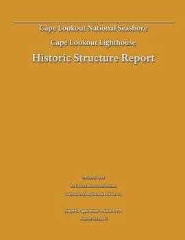 Historic Structure Report: Cape Lookout Lighthouse: Cape Lookout National Seashore
