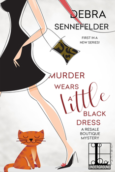 Murder Wears a Little Black Dress - Book #1 of the Resale Boutique Mystery