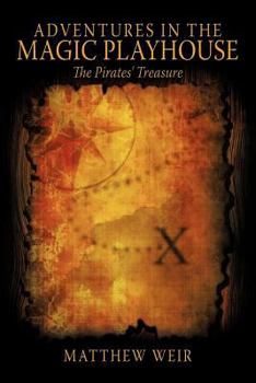 Paperback Adventures in the Magic Playhouse: The Pirates' Treasure Book