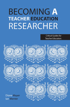 Paperback Becoming a teacher education researcher Book