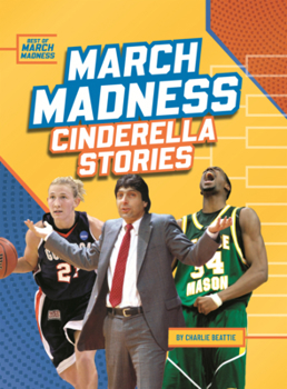 March Madness Cinderella Stories