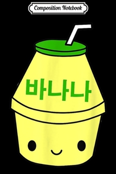 Composition Notebook: Cute Banana Milk Korean Kpop Japan Harajuku Kawaii Journal/Notebook Blank Lined Ruled 6x9 100 Pages