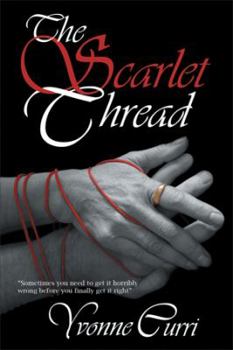 Paperback The Scarlet Thread: Sometimes You Need to Get It Horribly Wrong Before You Finally Get It Right. Book