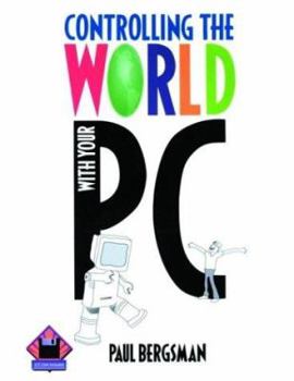 Paperback Controlling The World with Your PC Book