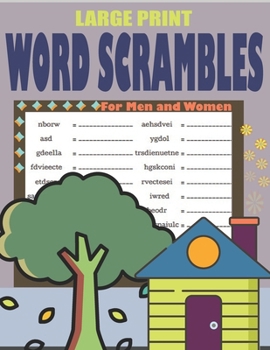 Paperback Large Print Word Scrambles For Men and Women: Word Scramble Games Book For Seniors and Teens Book