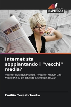 Paperback Internet sta soppiantando i "vecchi" media? [Italian] Book