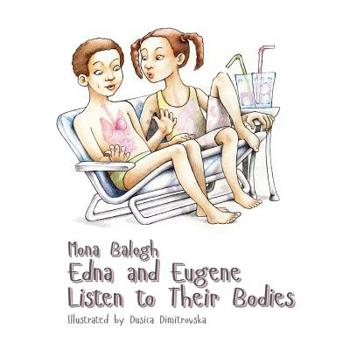 Paperback Edna and Eugene Listen To Their Bodies Book