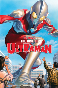 The Rise Of Ultraman TPB - Book  of the Ultraman