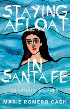 Paperback Staying Afloat in Santa Fe Book